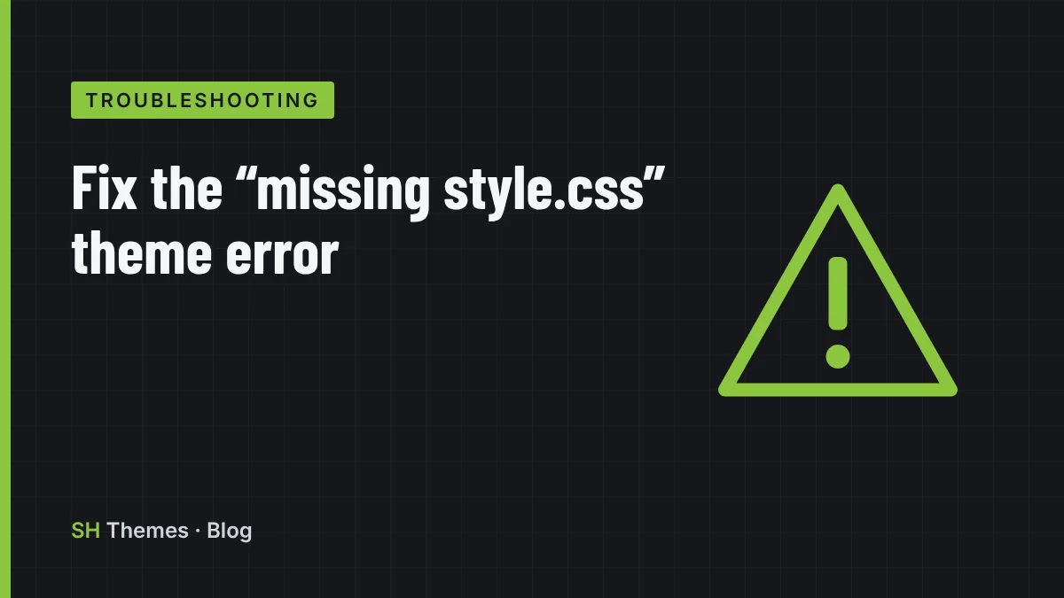 How to Fix “The Theme Is Missing the style.css Stylesheet” Error in WordPress